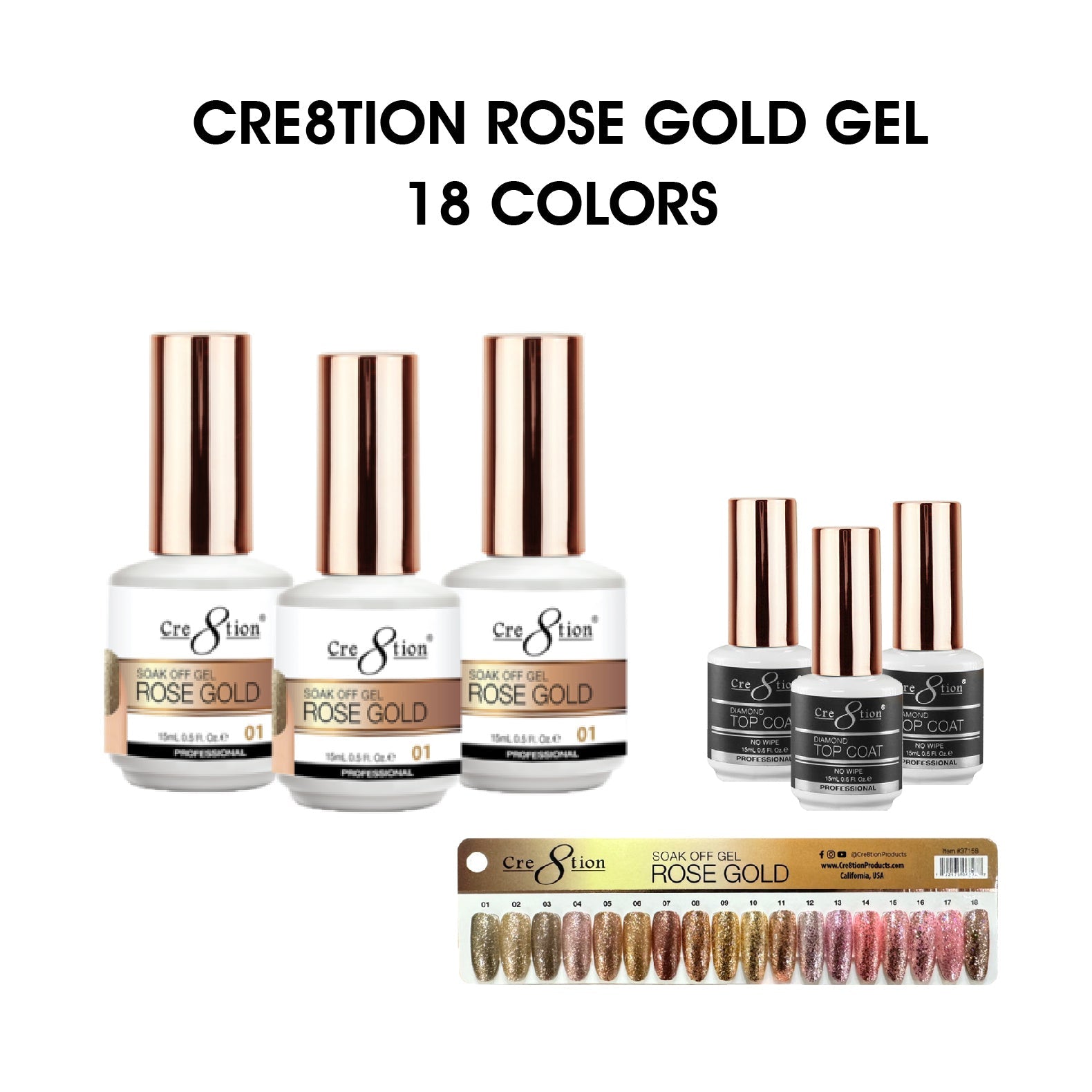 Cre8tion Rose Gold Gel 0.5oz - Full Set 18 colors w/ 3 Top Diamond 0.5oz & 1 Color Chart